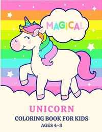 Magical Unicorn Coloring Book for Kids Ages 4-8