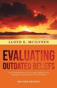 Evaluating Outdated Beliefs