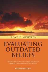 Evaluating Outdated Beliefs