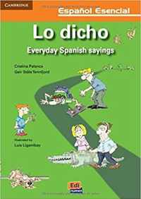 Lo Dicho - Everyday Spanish Sayings / Los dichos del día a d