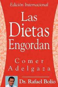 Las Dietas Engordan