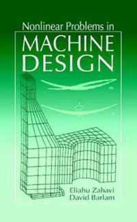 Nonlinear Problems in Machine Design