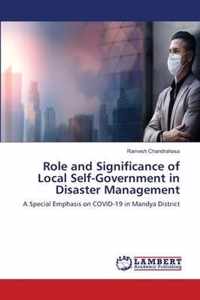 Role and Significance of Local Self-Government in Disaster Management