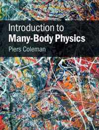 Introduction To Many Body Physics
