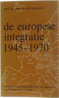 De Europese Integratie 1945 - 1970