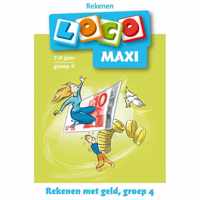 Loco maxi - Rekenen met geld, groep 4 (Maxi)