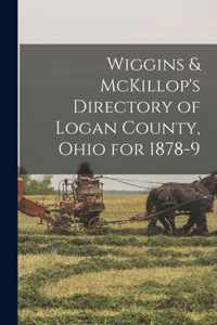 Wiggins & McKillop's Directory of Logan County, Ohio for 1878-9