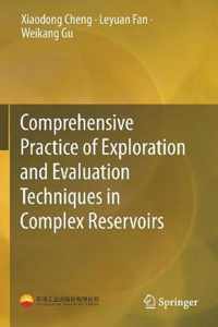 Comprehensive Practice of Exploration and Evaluation Techniques in Complex Rese
