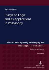 Essays on Logic and its Applications in Philosophy