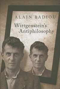 Wittgenstein'S Anti-Philosophy