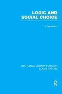 Logic and Social Choice (Rle Social Theory)