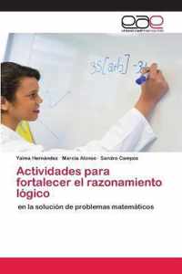 Actividades para fortalecer el razonamiento logico