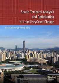 Spatio-temporal Analysis and Optimization of Land Use/Cover Change