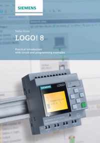Logo! 8: A Practical Introduction, with Circuit Solutions and Example Programs