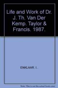 Life and Work of Dr. J. Th. Van Der Kemp