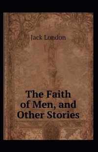 The Faith of Men & Other Stories