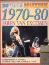 Jaren van excessen 1970-80