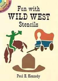 Fun With Wild West Stencils