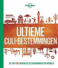 Lonely planet  -   Ultieme culi-bestemmingen