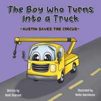 The Boy Who Turns Into a Truck