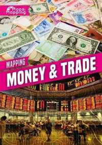 Mapping Money & Trade