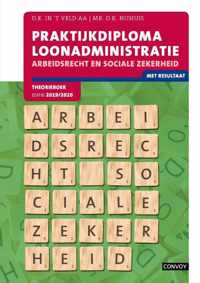 Praktijkdiploma loonadministratie 2019-2020 Arbeidsrecht Sociale Zekerheid Theorieboek