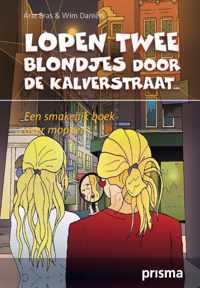 Lopen twee blondjes door de Kalverstraat