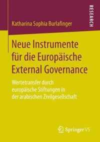 Neue Instrumente fuer die Europaeische External Governance