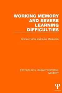 Working Memory and Severe Learning Difficulties