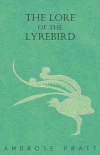 The Lore of the Lyrebird