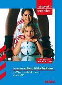 Gurinder Chadha: Bend it like Beckham. innovativ unterrichten