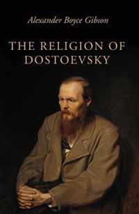 The Religion of Dostoevsky