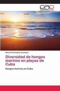 Diversidad de hongos marinos en playas de Cuba