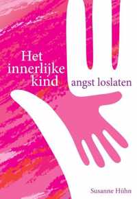 Het innerlijke kind  -   Angst loslaten