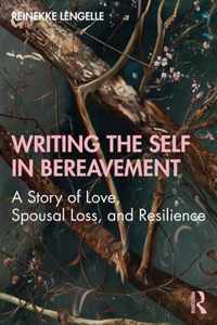 Writing the Self in Bereavement