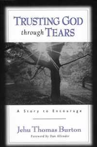 Trusting God Through Tears