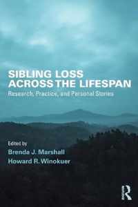 Sibling Loss Across the Lifespan