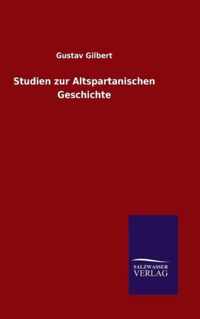 Studien zur Altspartanischen Geschichte