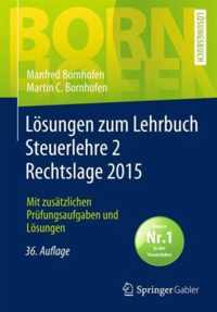 Losungen Zum Lehrbuch Steuerlehre 2 Rechtslage 2015