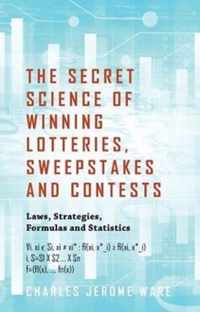 The Secret Science of Winning Lotteries, Sweepstakes and Contests