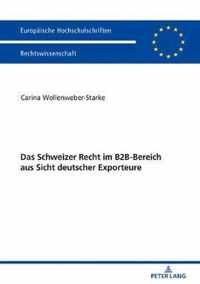 Das Schweizer Recht im B2B-Bereich aus Sicht deutscher Exporteure