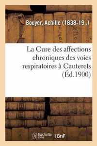 La Cure des affections chroniques des voies respiratoires a Cauterets