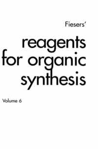 Fiesers' Reagents for Organic Synthesis