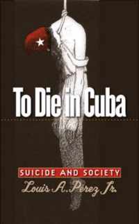 To Die in Cuba