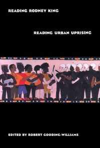 Reading Rodney King/Reading Urban Uprising