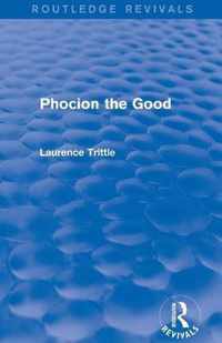 Phocion the Good (Routledge Revivals)