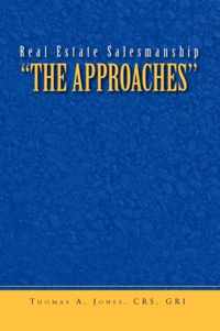 Real Estate Salesmanship ''The Approaches''