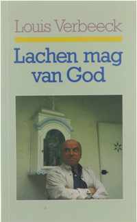 Lachen mag van God - Louis Verbeeck