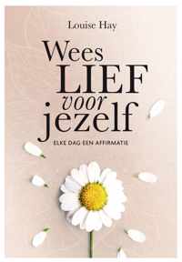 Wees lief voor jezelf