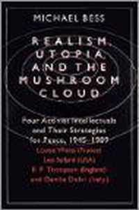 Realism, Utopia, and the Mushroom Cloud